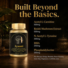 Ayaani Focus built beyond the basics with Acetyl-L-Carnitine, Reishi, N-Acetyl L-Tyrosine, DHA, phosphatidylserine and more