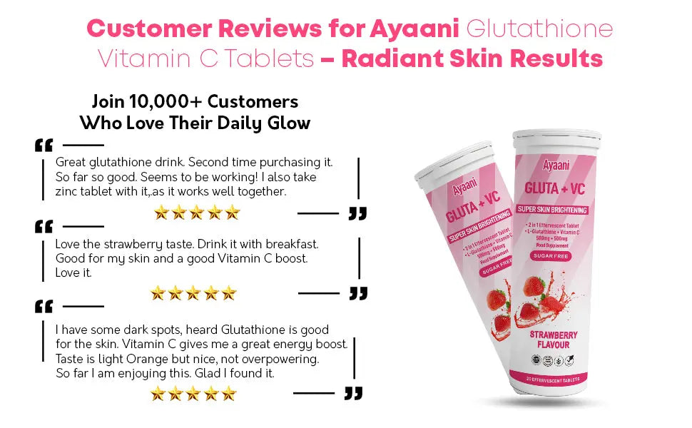 Customer reviews praising Ayaani strawberry glutathione vitamin C tablets for taste and radiant skin benefits.