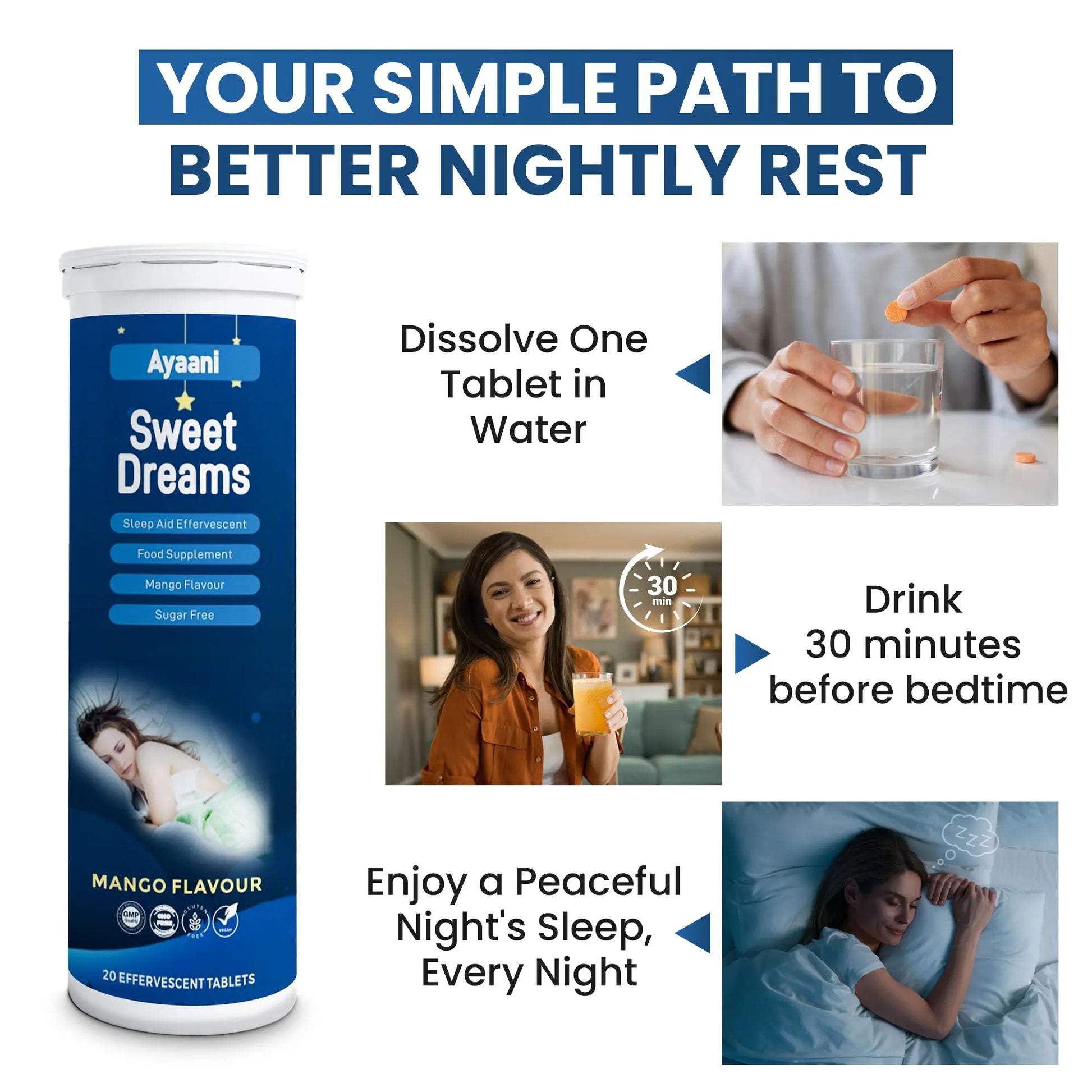 Simple sleep routine with Ayaani Sweet Dreams effervescent tablets — dissolve, drink 30 minutes before bed, and enjoy restful sleep.