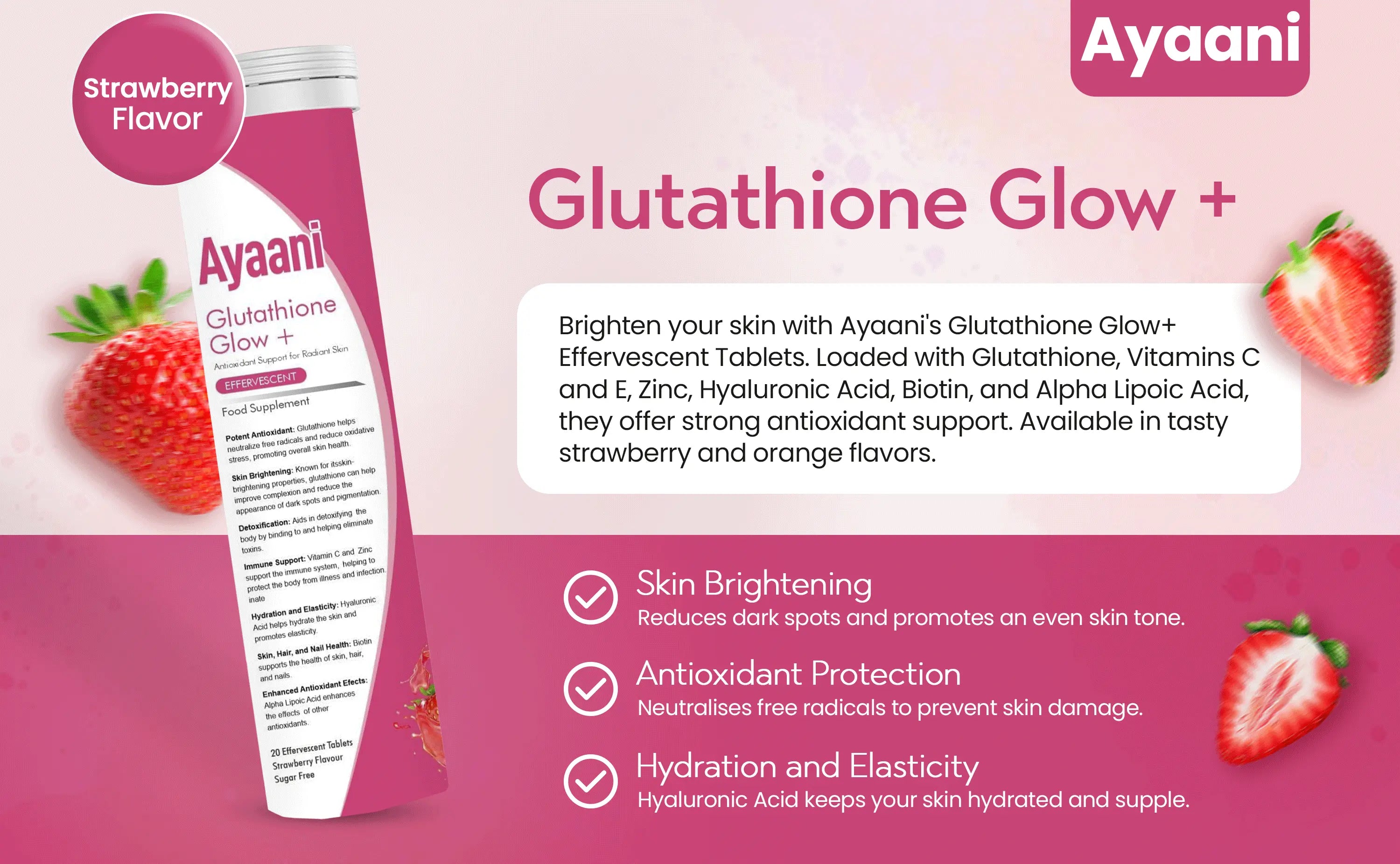 Ayaani Glutathione Glow+ effervescent tablets – brightening, antioxidant protection, hydration, strawberry flavour.
